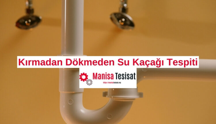 kirmadan-su-kacagi-tespit